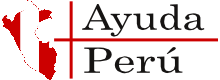 Perú braucht Ihre finanzielle Hilfe Perú braucht Ihre finanzielle Hilfe